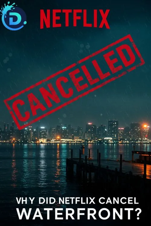 Netflix Cancelled Waterfront